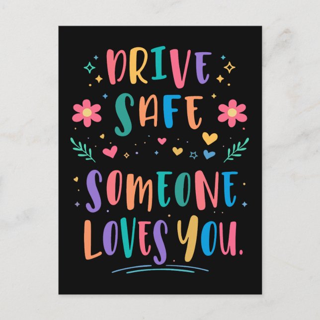 Carte Postale Drive safe someone loves you (Devant)