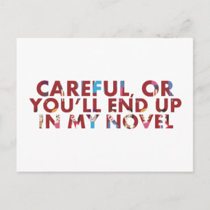 Carte Postale Drôle Attention, ou vous finirez dans un roman (vi