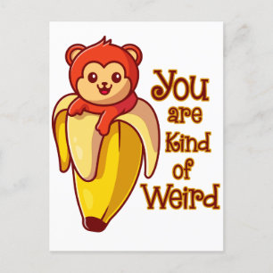 Carte Postale Drôle Banane Singe Vous Êtes Un Peu Étrange