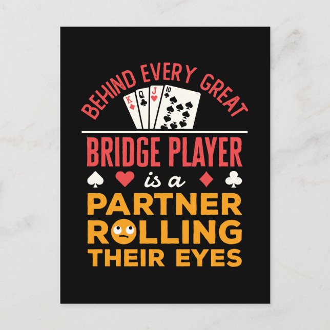 Carte Postale Drôle derrière chaque grand partenaire de Bridge (Devant)