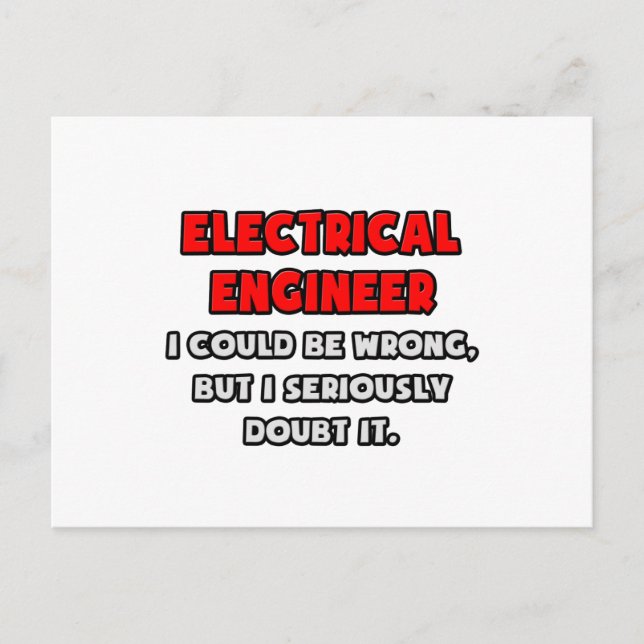 Carte Postale Drôle d'ingénieur électricien .. J'en doute (Devant)