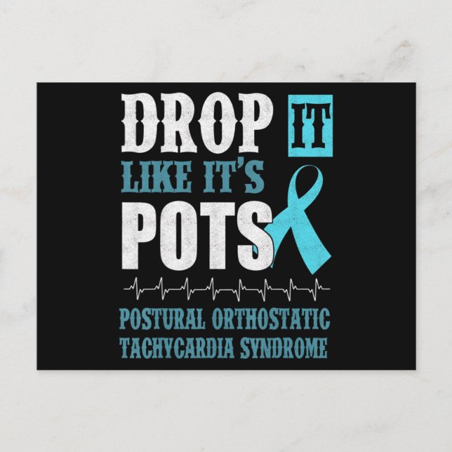 Carte Postale Drop It Like It's POTS Shirt Dysautonomia Awarenes (Devant)