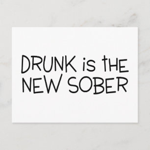 Carte Postale Drunk Est Le Nouveau Sober