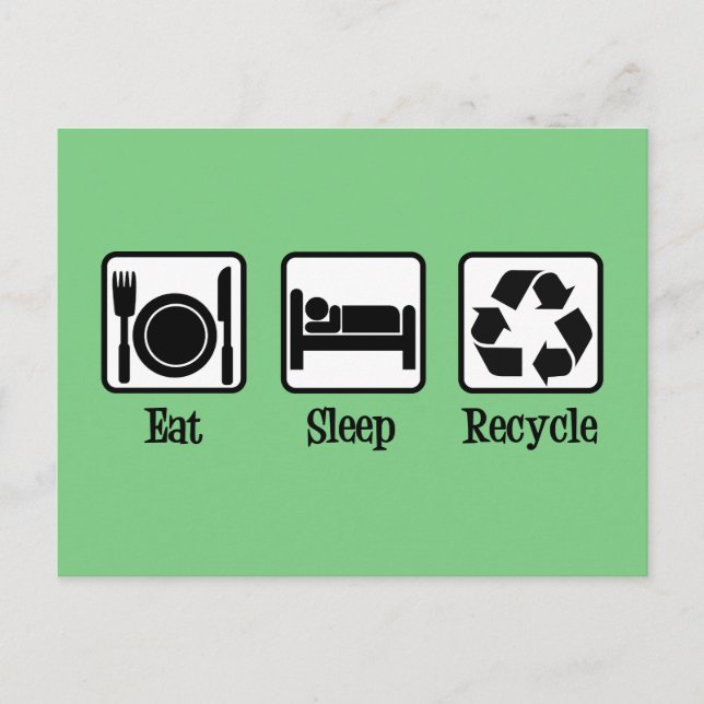 Carte Postale Eat Sleep Recycle Cute Green Recycling Environment (Devant)