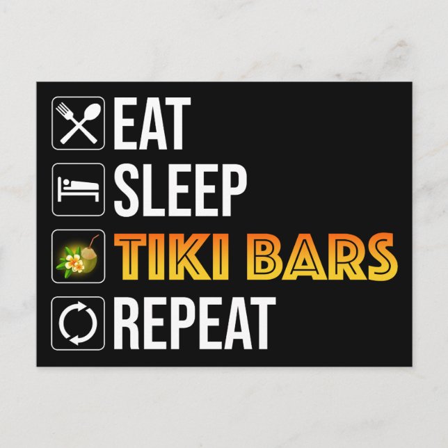 Carte Postale Eat. Sleep. Tiki Bars. Repeat (Devant)