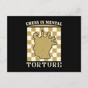 Carte Postale Échecs - Les échecs sont la torture mentale