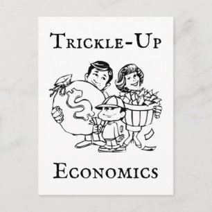 Carte Postale Économie du Ruissellement Vers le Haut