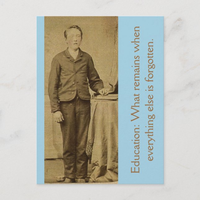 Carte Postale Éducation : Ce qui reste quand tout le reste est.. (Devant)