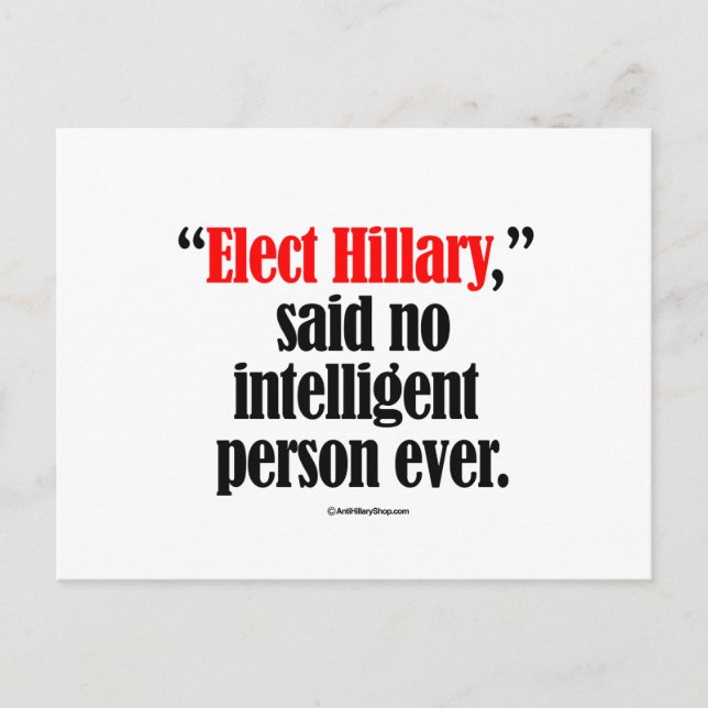 Carte Postale Elect Hillary n'a jamais dit aucune personne intel (Devant)