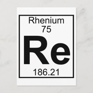 Carte Postale Élément 075 - Re - Rhenium (Complet)