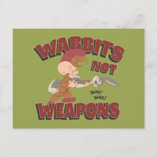 Carte Postale ELMER FUDD™ & BUGS BUNNY™ "Wabbits Not Arms"