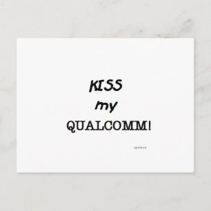 Carte Postale Embrasse ma Qualcomm
