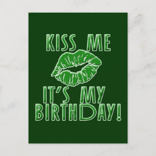 Carte Postale Embrasse-moi C'est mon anniversaire en vert
