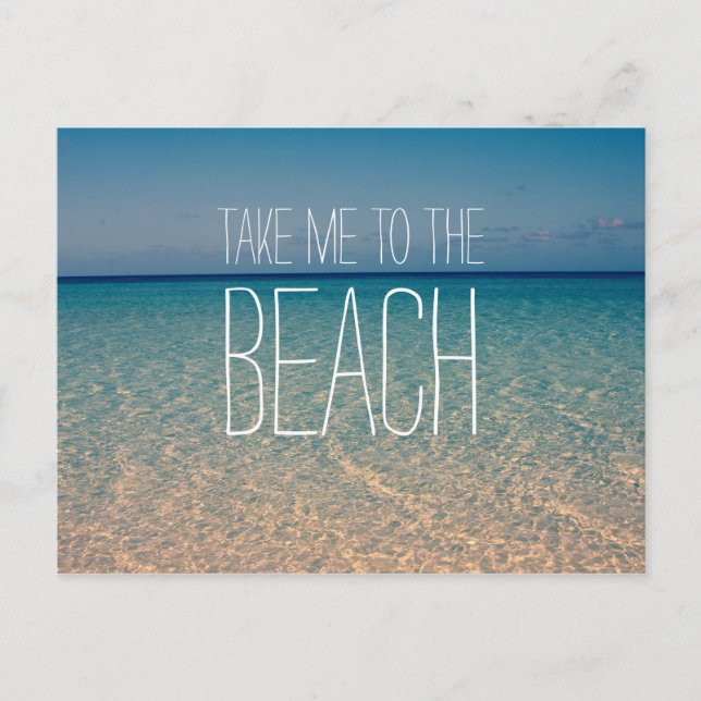 Carte Postale Emmenez-moi à la plage Ocean Summer Blue Sky Sand (Devant)