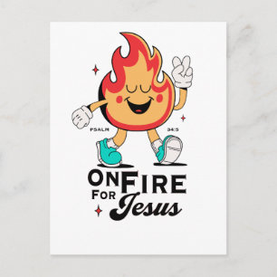 Carte Postale En feu pour Jésus Psaume 34:5 Personnage de flamme