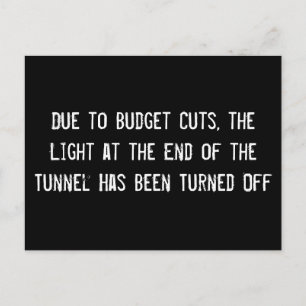 Carte Postale En raison des compressions budgétaires, la lumière