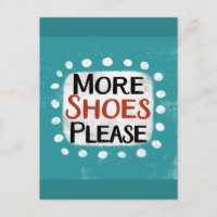 Carte postale « Encore des chaussures, s'il vous p