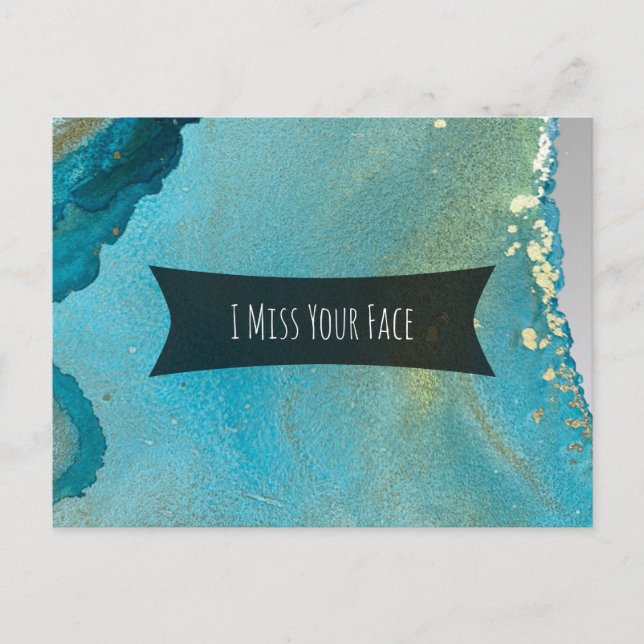 Carte Postale Encre d'alcool turquoise et or Je manque votre vis (Devant)