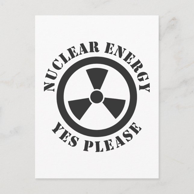 Carte Postale Énergie nucléaire, oui, s'il vous plaît, énergie n (Devant)