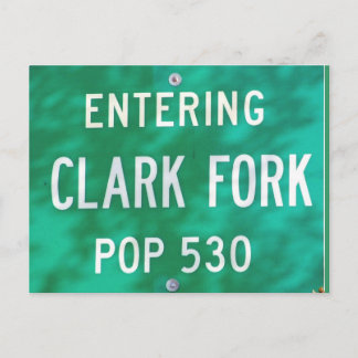 CARTE POSTALE ~ "Entrée Clark Fork!"