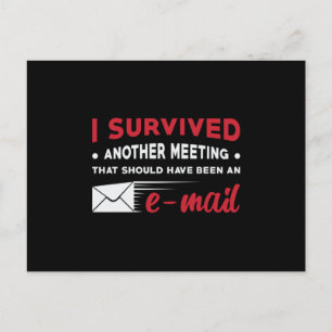 Carte Postale Entrepreneur I Survived Another Meeting e-mail CEO