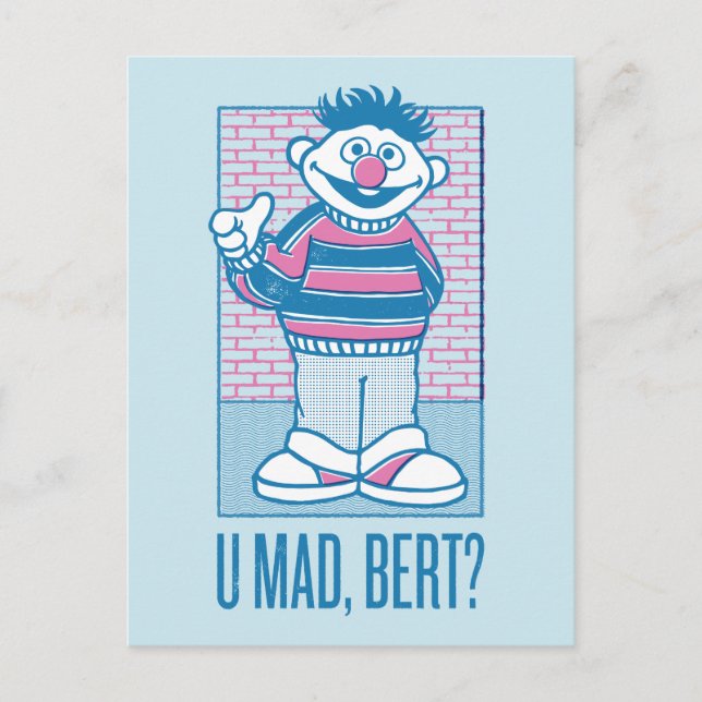 Carte Postale Ernie | U Mad, Bert ? (Devant)