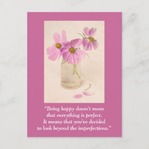 Carte postale "Être heureux ne signifie pas ..."