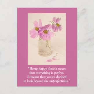 Carte postale "Être heureux ne signifie pas ..."