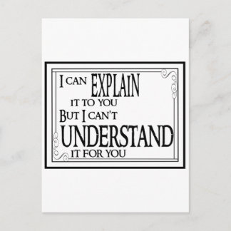 Carte Postale Expliquer ou comprendre