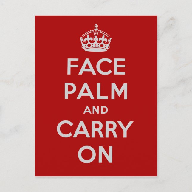 Carte Postale Facepalm et Carry On - C'est l'un de ces jours (Devant)