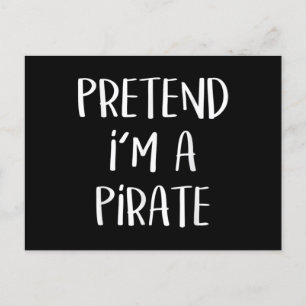 Carte Postale Faire comme si je suis un costume de pirate drôle