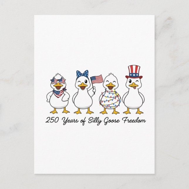 Carte Postale Faire-part 250th Years of Silly Goose Freedom Semiquincentenn (Devant)