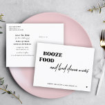 Carte Postale Faire-part Booze food bad dance moves funny save the date<br><div class="desc">Simple black and white trendy bold typography wedding save the date postcard with a funny booze food and bad dance moves modern quote script.</div>