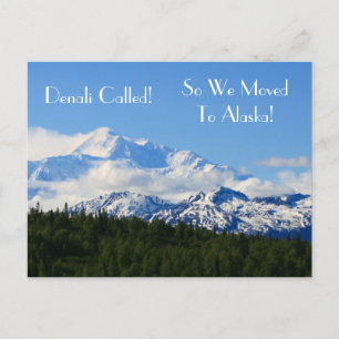 Carte Postale Faire-part Denali a appelé ! Ainsi nous nous sommes déplacés
