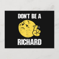 Don't Be A Richard Funny Sarcasm Taux d'humour Adu