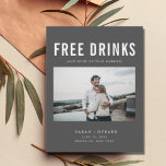 Carte Postale Faire-part Drôle boissons gratuites Mariage Gris Enregistrer<br><div class="desc">Ceux-ci sauvegardent la date postcard sont pour le couple amusant qui ne peut pas attendre de partager leur date mariage avec leur famille et leurs amis. Photo moderne "Boissons gratuites (et nous nous marions) design en gris est customisé avec votre photo, noms, date mariage et emplacement. Ajoutez votre adresse de...</div>
