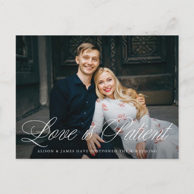Carte Postale Faire-part Fancy Script L'amour est Patient Report de Mariage (Devant)