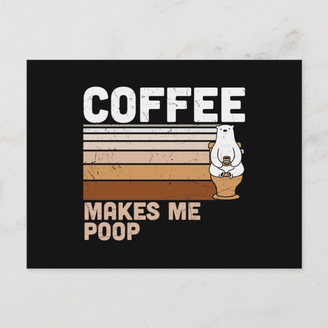 Carte Postale Faire-part Funny Design Coffee Makes Me Poop (Devant)