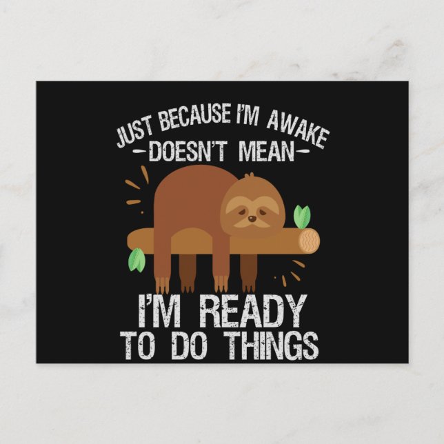Carte Postale Faire-part Juste parce que je suis éveillé ne signifie pas qu (Devant)