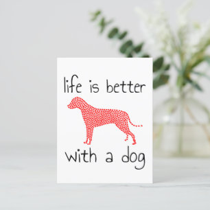 Carte Postale Faire-part La vie est meilleure avec un chien - Amoureux des 