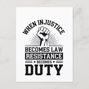 Carte Postale Faire-part Quand l'injustice devient loi, la résistance devie
