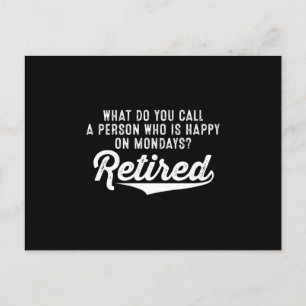 Carte Postale Faire-part Retraite Qui Est Heureux Le Lundi ? Retraité