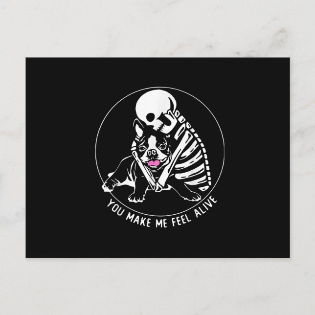 CARTE POSTALE FAIRE-PART SKELETON HUG BOSTON TERRIER TU ME RENDS VIVANT (Devant)