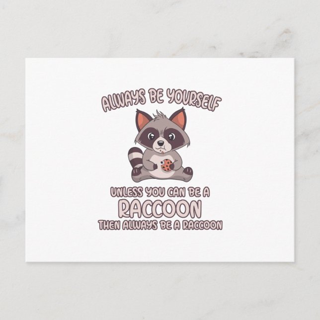 Carte Postale Faire-part Toujours être un Raccoon (Devant)