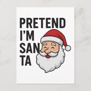 Carte Postale Faisons comme si j'étais le Père Noël - Citation d