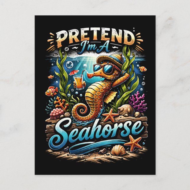 Carte Postale Faisons comme si j'étais un Hippocampe (Devant)