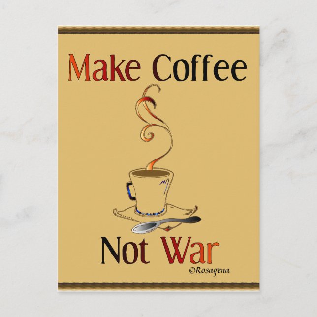 Carte Postale Faites du café, pas de la guerre (Devant)