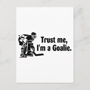 Carte Postale Faites-moi confiance Im A Goalie (Hockey)