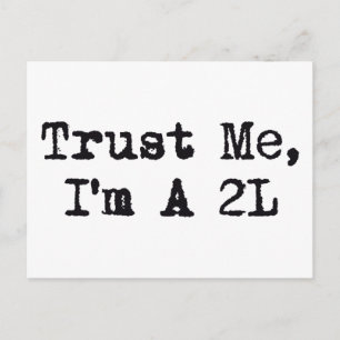 Carte Postale Faites-moi confiance, je suis A 2L