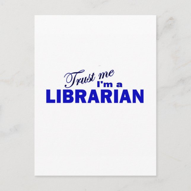 Carte Postale Faites-moi confiance Je suis bibliothécaire (Devant)